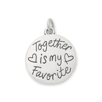 Together is my Favorite Place to be Charm